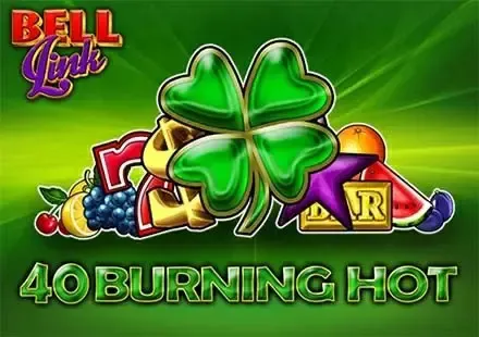 40 Burning Hot Bell Link - Slotpesa - Tanzania