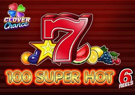 100 Super Hot 6 Reels - Slotpesa - Tanzania