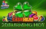 20 Burning Hot Cash Heat - Slotpesa - Tanzania