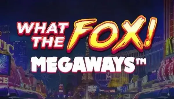 What the Fox MegaWays - Slotpesa - Tanzania